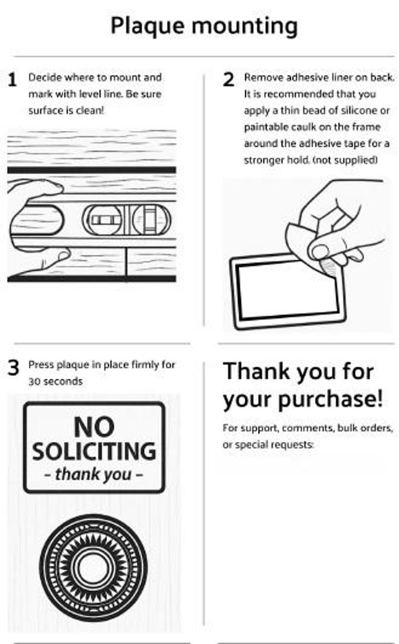 May include: Black and white instructional guide for plaque mounting. Includes steps for marking, applying adhesive, and pressing the plaque. Features a "No Soliciting" sign and a decorative circular design.