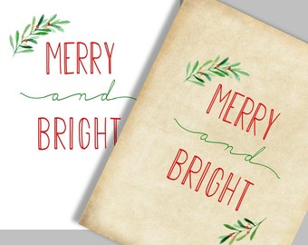 Merry & Bright Christmas Print - Printable download Farmhouse , cards, ,wall  Decor   more- Xmas Quote Wall Art Xmas Sign