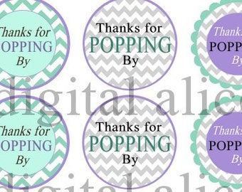 Thanks for Popping By CHEVRON BABY SHOWER instant downoad printable circles- Aqua Violet and Grey- Shower, Stickers, Party Supplies More