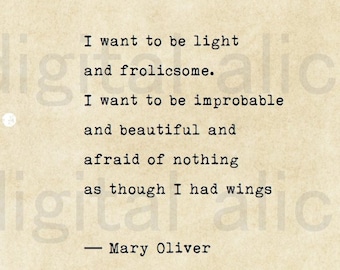 VINTAGE TYPEWRITER PRINT Life Quote- I want to be light and frolicsome - Mary Oliver - Inspirational Poem - Printable Download