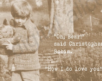 Winnie the Pooh Christopher Robin LOVE QUOTE PRINT -Wall Art Instant Download, stationary,cards,signs tags, more