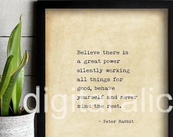VINTAGE TYPEWRITER PRINT Inspirational Quote- Believe there is a great power silently working ,Peter Rabbit, Beatrix Potter - printable