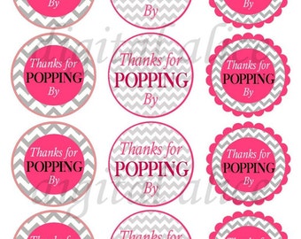 Thanks for Popping By CHEVRON BABY SHOWER instant downoad printable circles- Pink and Grey- Shower, Stickers, Party Supplies More