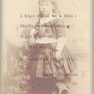 VINTAGE TYPEWRITER Old Photo PRINT f Scott Fitzgerald Quote-Instant Download- i hope she&#39;ll be a fool - thats the best thing any girl no.83