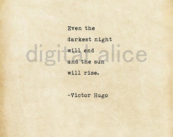 VINTAGE TYPEWRITER PRINT  Even the darkest night will end and the sun will rise - Victor Hugo   Inspirational Quote Saying