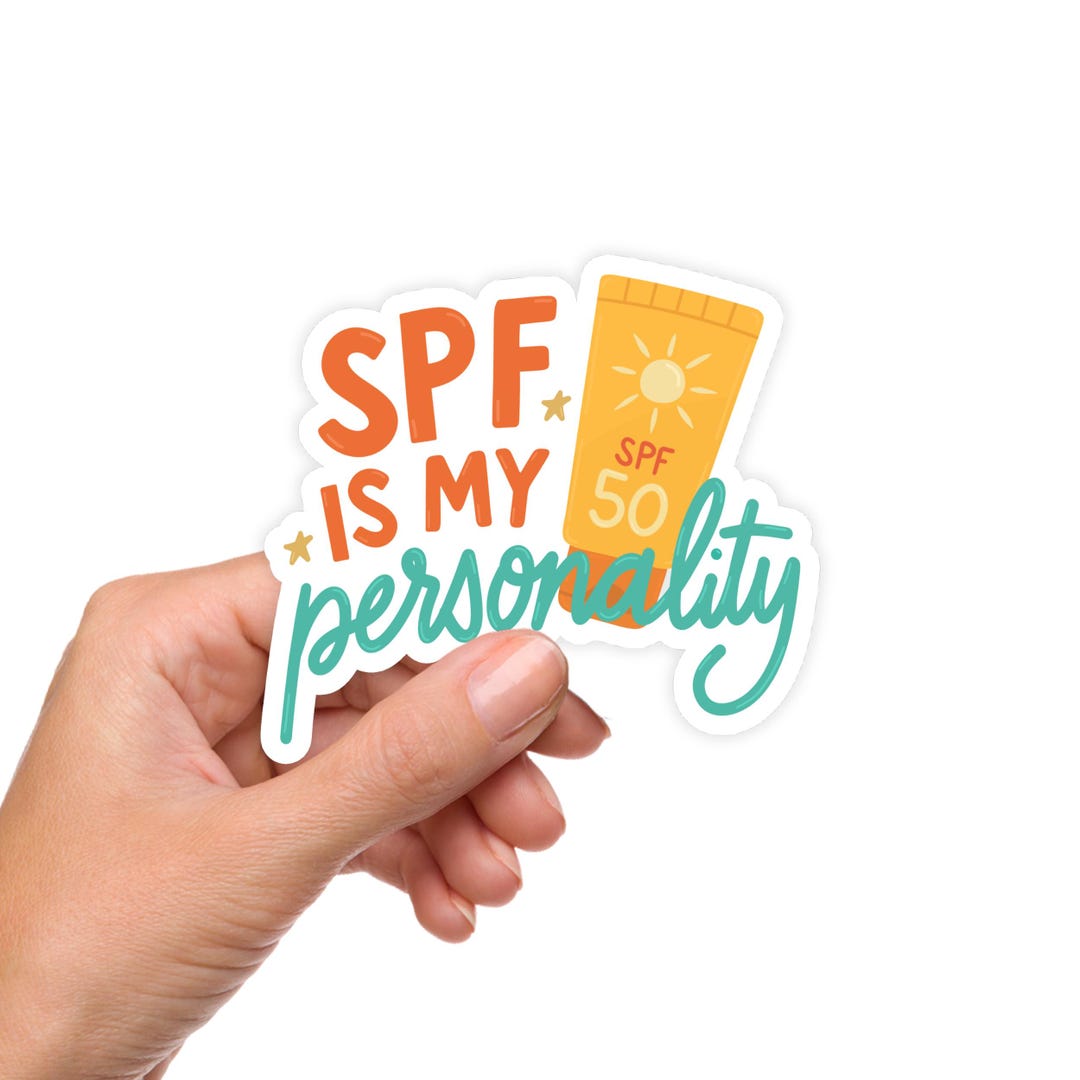 SPF is My Personality Sticker | Sun Safety Vinyl Sticker | Skin Cancer ...