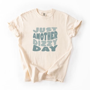 Just Another Dizzy Day Shirt - POTS Awareness Tee, Chronic Illness Shirt, Invisible Illness Graphic Tee, Dysautonomia Gift