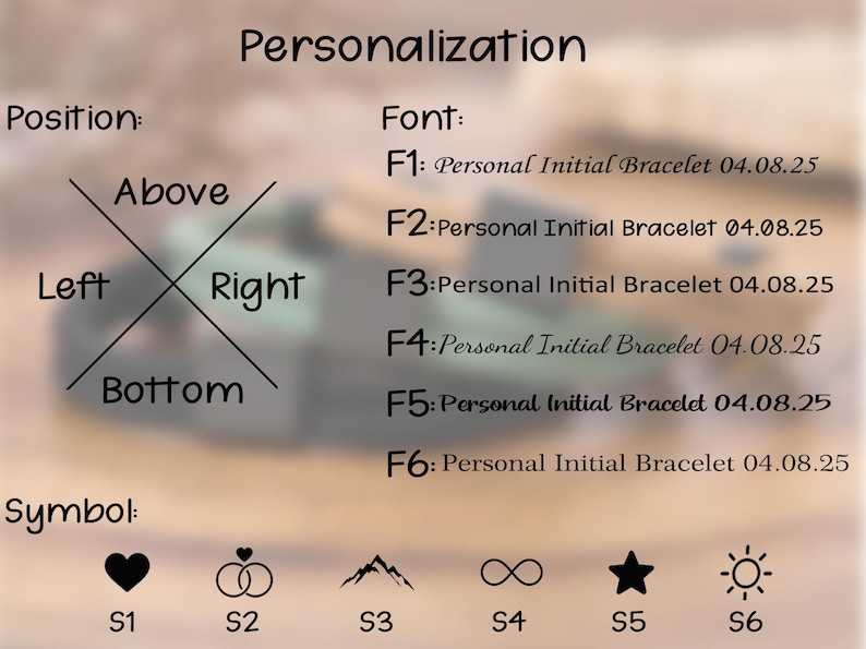 May include: Image detailing personalization options for a bracelet. Text includes "Personalization", "Position" (Above, Left, Right, Bottom), and "Font" (F1-F6). Symbols include a heart, rings, mountains, infinity, a star, and a sun.