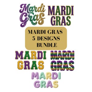 May include: A collection of Mardi Gras designs in various styles. The image features the words "Mardi Gras" in multiple fonts and colors, including purple, green, gold, and a knitted texture. A gold rectangle reads "MARDI GRAS 5 DESIGNS BUNDLE".