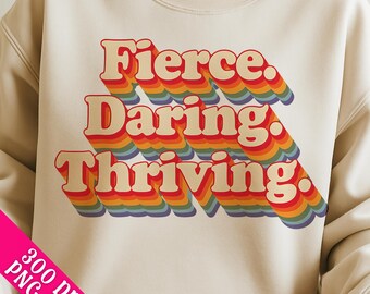 Fierce Daring Thriving PNG, Anti-Trump Political Protest Art (Digital Download)