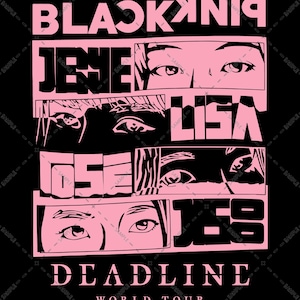 BlackPink File Png, Blackpink Deadline Tour Kpop Fan File, Kpop Merch File Png, Blackpink World Tour File Png, Ideal Music Fan Gifts