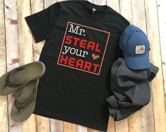 Mr. Steal Your Heart Tee - Charming Mr. Steal Your Heart Top - Mr. Steal Your Heart Valentine's Day  Fashion t-shirt