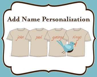 Add On - Add Name Personalization to a Group of Shirts