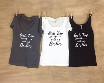 Girls Trip with my Besties t-shirt - Single or Set - Girls weekend shirts -