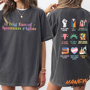 Big Fan Of Human Rights Anti Trump Shirt, Human Rights Equality Shirt, Rainbow LGBT Shirt, Feminist Shirt, Social Justice Gift For Activist