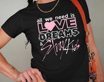 All We Need Is Love Dreams and Stray Kids Baby Tee, SKZ Stray Kids Merch Shirt, Stray Kids World Tour Concert Crop Tops, Kpop Gift for Stay