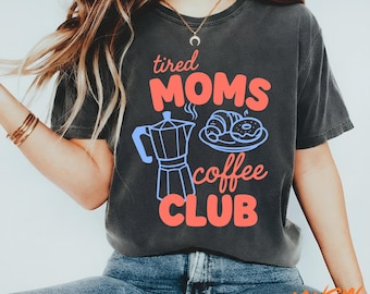 Jolie chemise club de café pour mamans fatiguées, cadeau amateur de café pour maman, T-shirt tendance graphique Mama Fuel Coffee, cadeau drôle de fête des mères pour elle