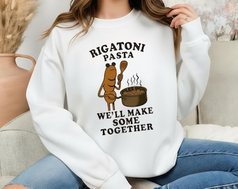 Rigatoni Pasta Wir machen einige zusammen Shirt, Lustiges Lustiges Monitor Produkte Lustiges Mark Spruch Senor Der Wurm Sweatshirt,