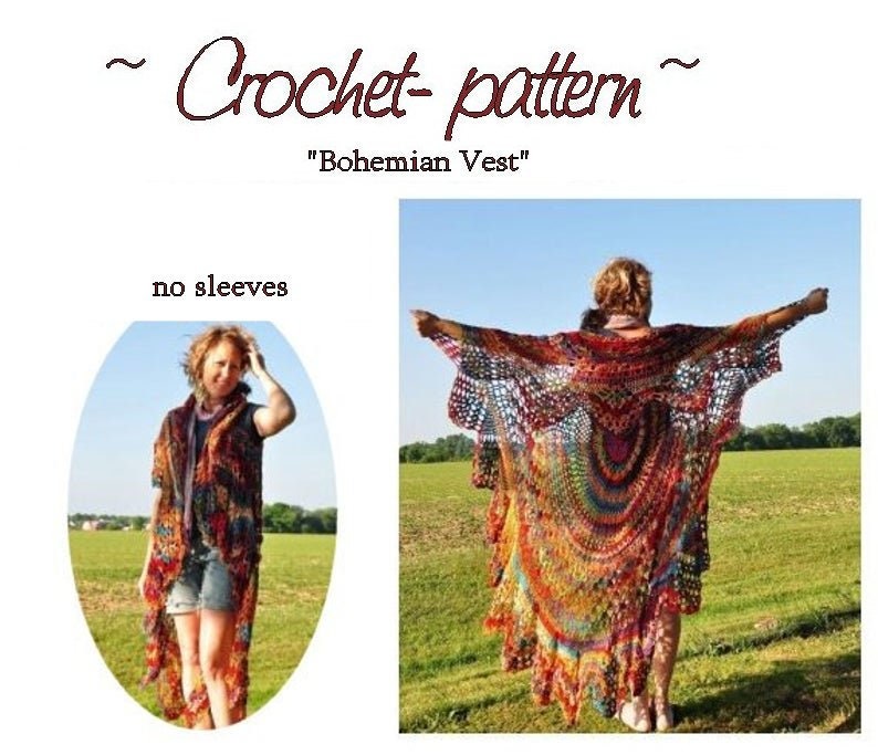 May include: A crochet vest pattern called "Bohemian Vest" with no sleeves. The vest is made with a variety of colorful yarns and has a long, flowing design. The vest is shown being worn by a person in a field.