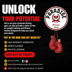 May include: Promotional image for Paradise Boxing Club. The image features red boxing gloves hanging below a circular logo. Text includes "UNLOCK YOUR POTENTIAL" and details about the gym's offerings, such as high-intensity workouts and private lessons.