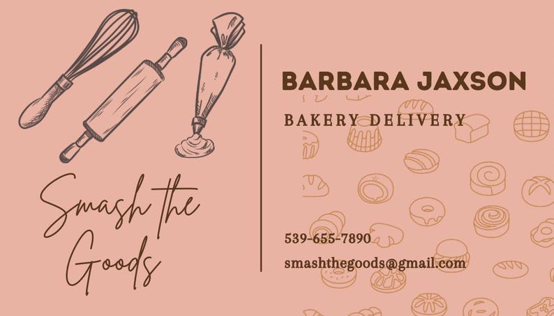 May include: A business card for Barbara Jaxson Bakery Delivery. The card features line drawings of baking tools, including a whisk, rolling pin, and pastry bag. The text "Smash the Goods" is written in a script font. Contact information is also included.