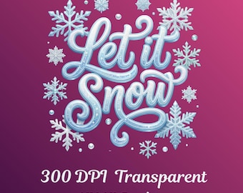 Let It Snow Png, Sublimation Design, Merry Christmas Png, Glitter Snowflakes Png, Winter Png, Sweatshirt Png, Digital Download Png, DTF