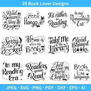 Può includere: Una collezione di 25 design in bianco e nero per amanti dei libri con varie citazioni e illustrazioni. I design includono frasi come "Read Romance, Slay Dragons" e "Books are my love language". L'immagine elenca anche i formati di file.