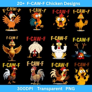 Zestaw F Caw F Chicken PNG na kubki, bluzę z kapturem, koszulkę z zabawnym znakiem F Caw F Chicken w formacie PNG. F-Caw-F Chicken, zabawny PNG, sublimacja, clipart