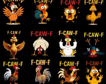 F Caw F Chicken PNG Bundle For Mugs Hoodie T Shirt Design Funny F Caw F Chicken Sign Meme PNG F-Caw-F Chicken Funny PNG Sublimation Clipart