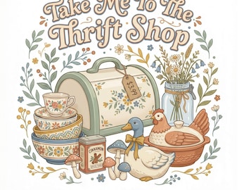 Take Me To The Thrift Shop PNG Thrifting PNG T Shirt Design Thrifty PNG Vintage Thrifted Geese Png Thrifter Png Sublimation Clipart Digital