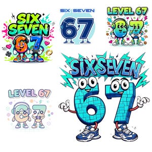 May include: A series of vibrant digital illustrations showcasing the numbers six and seven, alongside the text "SIX SEVEN" and "LEVEL 67". The numbers are personified characters, wearing headphones and trainers, holding game controllers, and adorned with hearts and stars.