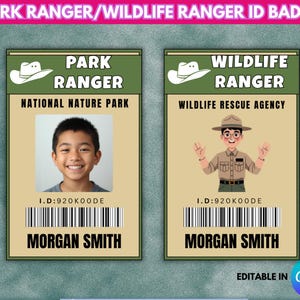 May include: Two ID badges: one for a Park Ranger and one for a Wildlife Ranger. The Park Ranger badge features a photo of a smiling child, while the Wildlife Ranger badge has an illustration of a ranger. Both badges include the name MORGAN SMITH and the text "EDITABLE IN Canva."