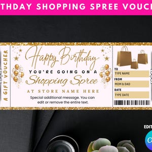 以下が含まれることがあります： 「Happy Birthday, You're Going on a Shopping Spree」のテキストが入った、金色の縁取りのギフト券。名前、日付、メッセージを追加するスペースがあります。このギフト券はCanvaで編集可能です。