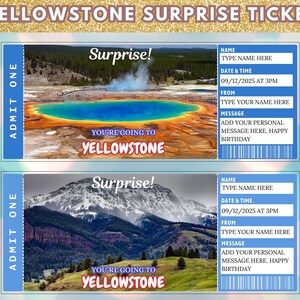 May include: Two Yellowstone Surprise Tickets. Each ticket features a scenic Yellowstone National Park image and the text "Surprise!". The tickets include fields for name, date, time, and a personalized message. The text "You're going to Yellowstone" is also included.