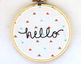 Small "Hello" Hoop Art You Choose Fabric Word Art Hoop Art Embroidered Art Wall Art Home Decor Minimalist Home Decor Nursery Decor