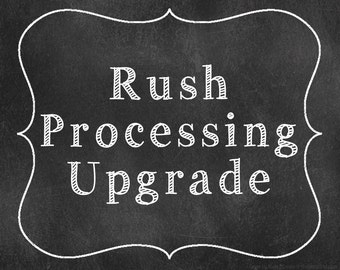 I Need It Fast!  Rush Order Processing Upgrade **PLEASE READ DESCRIPTION**