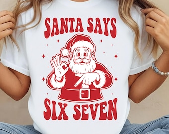Santa Says Six Seven PNG, Funny Christmas Design (Digital Download)