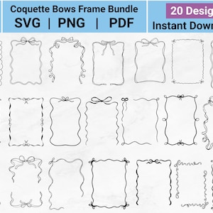 May include: A collection of 20 black and white coquette bow frame designs. The frames vary in shape and style, with bows at the top or sides. Text at the top reads "Coquette Bows Frame Bundle SVG | PNG | PDF" and "20 Design Instant Download."