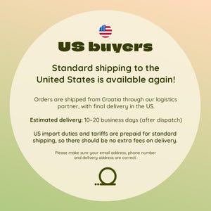 May include: A circular informational graphic with a gradient background featuring the text US buyers, Standard shipping to the United States is available again, Orders are shipped from Croatia, Estimated delivery 10-20 business days, and more.