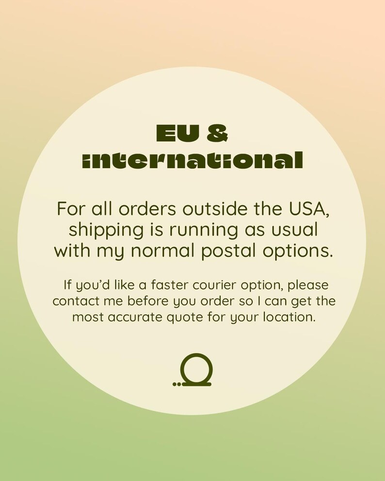 May include: A circular graphic with the text "EU & international" in a dark green font. The text below states shipping information for orders outside the USA.