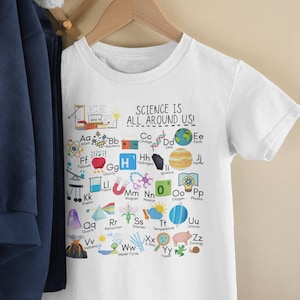 Toddler Science Alphabet Tee, Science is All Around Us Toddler Shirt, Science ABC Tshirt, Kids Alphabet Shirt, STEM Shirt, ABC Tee