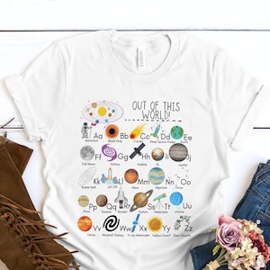 Out of this World Adult Space Alphabet Shirt, A-Z Space T-shirt, Space ABC Shirt for Teachers, Planets ABC Shirt, Science Teacher Abc Tee
