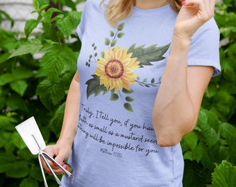 Inspirational Sunflower Shirt, Women's Bible Quote Tee, Have Faith Christian Shirt, Sunflower Christian Tee, Floral Bible Verse Tee