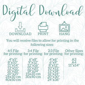 May include: Digital download graphic with icons for download, print, and hang. Text reads "Digital Download" and "You will receive files to allow for printing in the following sizes:" with a list of sizes in inches and centimeters for 4:5, 3:4, 2:3 aspect ratios, and A3 and A4 paper sizes.