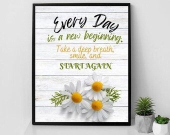 Motivational Quote Print: Every Day is a New Beginning - Minimalist Wall Art