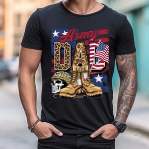 Proud Army Dad Shirt, Fathers Day Gift for Veteran or Soldier Dad, Patriotic Boots Flag Tee, 4th of July Military Dad Outfit,Deployment Gift