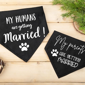 My Humans are Getting Married Bandana,Personalized Dog Bandana, Engagement Bandana,Engagement Announcement Dog Bandana,Dog Wedding Bandana