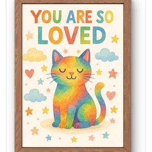 Sei così amato - Stampa con gatto arcobaleno - Arte murale con affermazione per bambini - Decorazione con animali per la cameretta dei bambini - Regalo per neonati di genere neutro