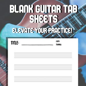 Puede incluir: Hoja de tablatura de guitarra en blanco con líneas para escribir notas musicales. La hoja tiene espacios para el título, el capo y la afinación. El texto "BLANK GUITAR TAB SHEETS ELEVATE YOUR PRACTICE!" está en la parte superior de la hoja.