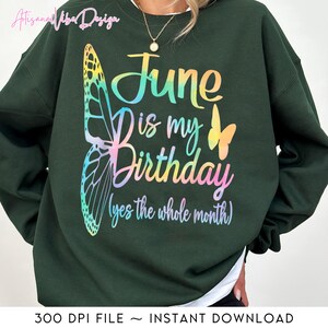 Month June Birthday For Women Png, June Is My Birthday For Girl Png, Queens Are Born In June, Colorful Butterfly Png, Birthday Gift Digital